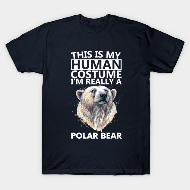 this is my human costume i'm really a polar bear T-Shirt by youki